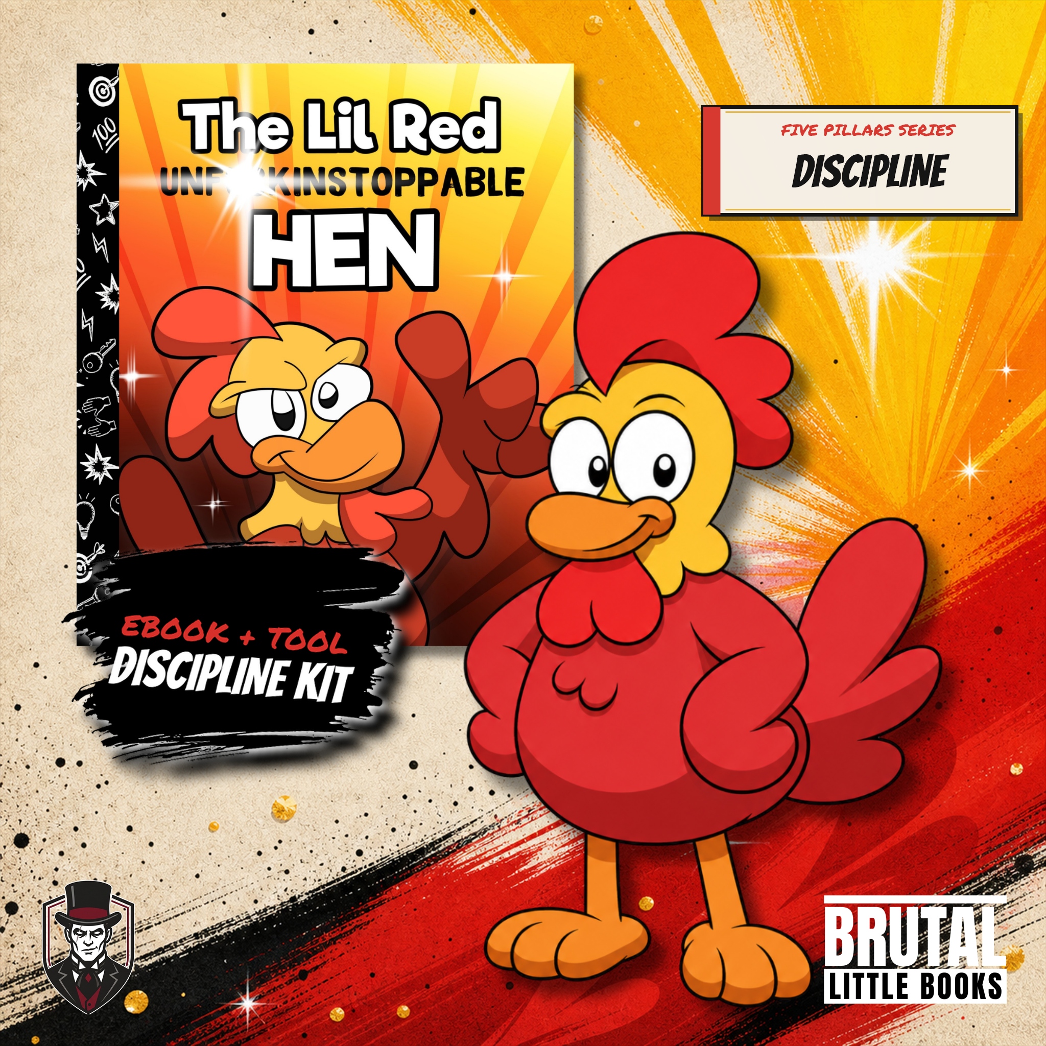 KIT 02 — DISCIPLINE: The Lil Red Unf*ckinstoppable Hen